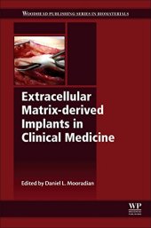 book Extracellular Matrix-Derived Implants in Clinical Medicine