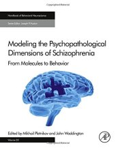 book Modeling the Psychopathological Dimensions of Schizophrenia From Molecules to Behavior