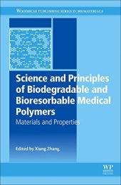 book Science and Principles of Biodegradable and Bioresorbable Medical Polymers. Materials and Properties