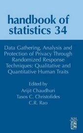 book Data Gathering, Analysis and Protection of Privacy Through Randomized Response Techniques: Qualitative and Quantitative Human Traits