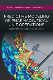 book Predictive Modeling of Pharmaceutical Unit Operations