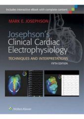 book Clinical Cardiac Electrophysiology Techniques and Interpretations