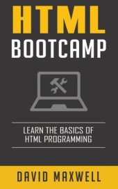 book HTML Bootcamp: Learn The Basics Of HTML and CSS in 2 Weeks