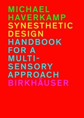 book Synesthetic Design: Handbook for a Multi-Sensory Approach