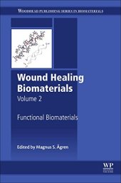 book Wound Healing Biomaterials. Volume 2: Functional Biomaterials