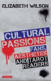 book Cultural Passions: Fans, Aesthetes and Tarot Readers