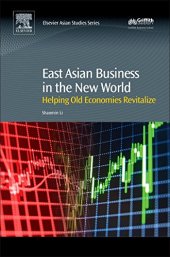 book East Asian Business in the New World. Helping Old Economies Revitalize