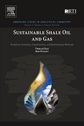 book Sustainable Shale Oil and Gas. Analytical Chemistry, Geochemistry, and Biochemistry Methods