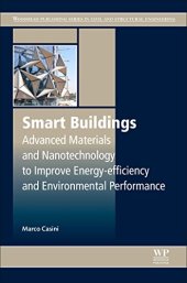 book Smart Buildings. Advanced Materials and Nanotechnology to Improve Energy-Efficiency and Environmental Performance