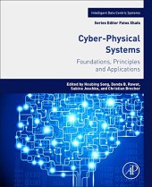 book Cyber-Physical Systems. Foundations, Principles and Applications