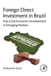 book Foreign Direct Investment in Brazil. Post-Crisis Economic Development in Emerging Markets