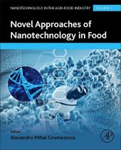 book Novel Approaches of Nanotechnology in Food. Nanotechnology in the Agri-Food Industry Volume 1