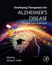 book Developing Therapeutics for Alzheimer’s Disease. Progress and Challenges