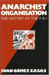 book Anarchist Organisation: The History of the F.A.I.