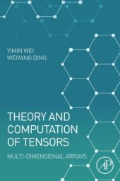 book Theory and Computation of Tensors. Multi-Dimensional Arrays