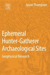 book Ephemeral Hunter-Gatherer Archaeological Sites. Geophysical Research