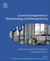 book Current Developments in Biotechnology and Bioengineering. Production, Isolation and Purification of Industrial Products