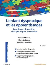 book L’enfant Dyspraxique et les Apprentissages. Coordonner les Actions Thérapeutiques et Scolaires