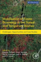 book Mobilisation of Forest Bioenergy in the Boreal and Temperate Biomes. Challenges, Opportunities and Case Studies