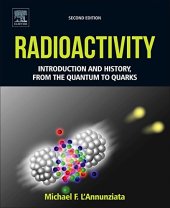 book Radioactivity. Introduction and History, from the Quantum to Quarks