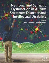 book Neuronal and Synaptic Dysfunction in Autism Spectrum Disorder and Intellectual Disability