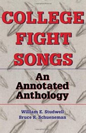 book College Fight Songs: An Annotated Anthology