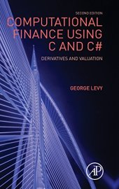 book Computational Finance Using C and C#. Derivatives and Valuation