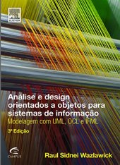 book Análise e Design Orientados a Objetos para Sistemas de Informação. Modelagem com UML, OCL e IFML