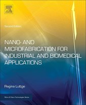 book Nano- and Microfabrication for Industrial and Biomedical Applications