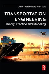 book Transportation Engineering. Theory, Practice and Modeling