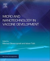 book Micro and Nanotechnology in Vaccine Development