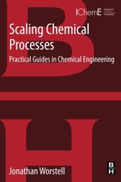 book Scaling Chemical Processes. Practical Guides in Chemical Engineering