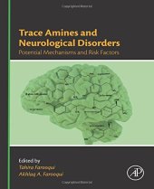 book Trace Amines and Neurological Disorders. Potential Mechanisms and Risk Factors