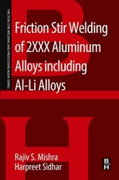 book Friction Stir Welding of 2XXX Aluminum Alloys Including Al-Li Alloys