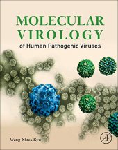 book Molecular Virology of Human Pathogenic Viruses