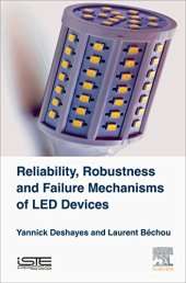 book Reliability, Robustness and Failure Mechanisms of LED Devices. Methodology and Evaluation