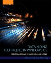 book Data Hiding Techniques in Windows OS. A Practical Approach to Investigation and Defense