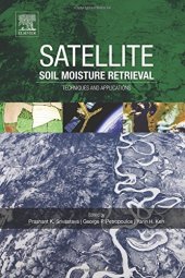 book Satellite Soil Moisture Retrieval. Techniques and Applications