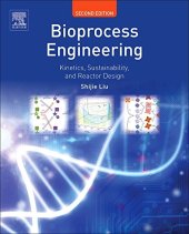 book Bioprocess Engineering. Kinetics, Sustainability, and Reactor Design