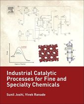 book Industrial Catalytic Processes for Fine and Specialty Chemicals