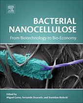 book Bacterial Nanocellulose. From Biotechnology to Bio-Economy