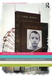 book Youth, Arts, and Education: Reassembling Subjectivity through Affect