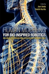 book Human Modelling for Bio-Inspired Robotics. Mechanical Engineering in Assistive Technologies