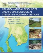 book Redefining Diversity & Dynamics of Natural Resources Management in Asia, Volume 2. Upland Natural Resources and Social Ecological Systems in Northern Vietnam