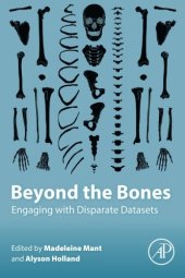 book Beyond the Bones. Engaging with Disparate Datasets