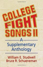 book College Fight Songs II: A Supplementary Anthology