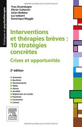 book Interventions et Thérapies Brèves : 10 Stratégies Concrètes. Crises et Opportunités