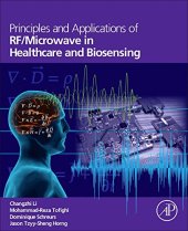 book Principles and Applications of Rf/Microwave in Healthcare and Biosensing