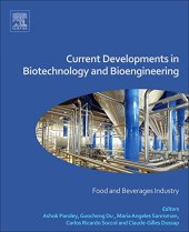 book Current Developments in Biotechnology and Bioengineering. Food and Beverages Industry