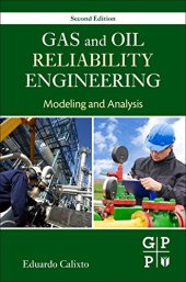 book Gas and Oil Reliability Engineering. Modeling and Analysis